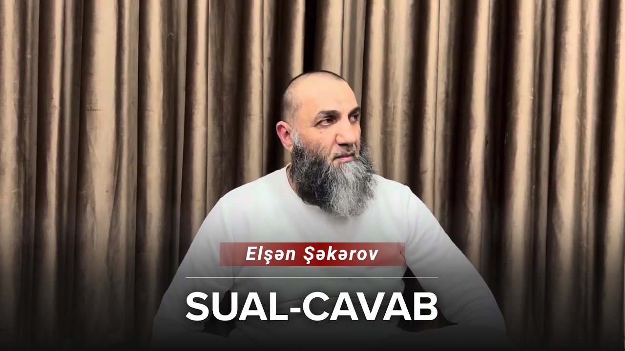 Elşən Şəkərov — Sual-Cavab (19.03.2025)