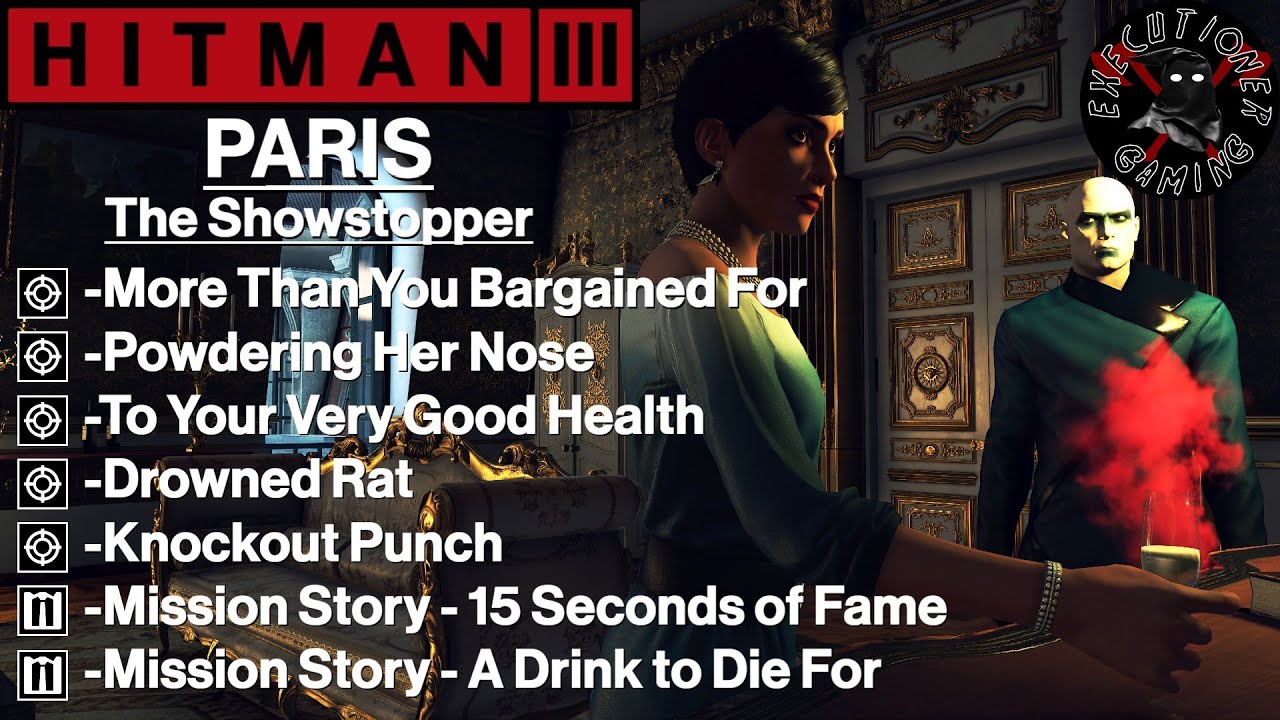 Hitman 3: Paris - The Showstopper - To Your Very Good Health, Knockout Punch, Drowned Rat