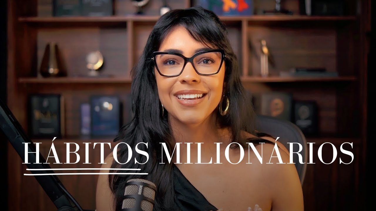 Eu Aprendi os 5 H&aacute;bitos dos Milion&aacute;rios e Minha Vida Mudou