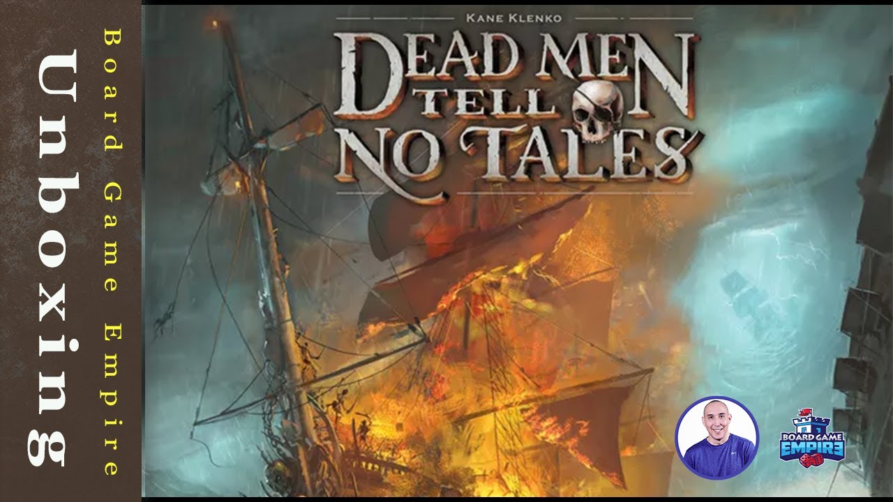 Dead Men Tell No Tales Unboxing - Renegade Game Studio