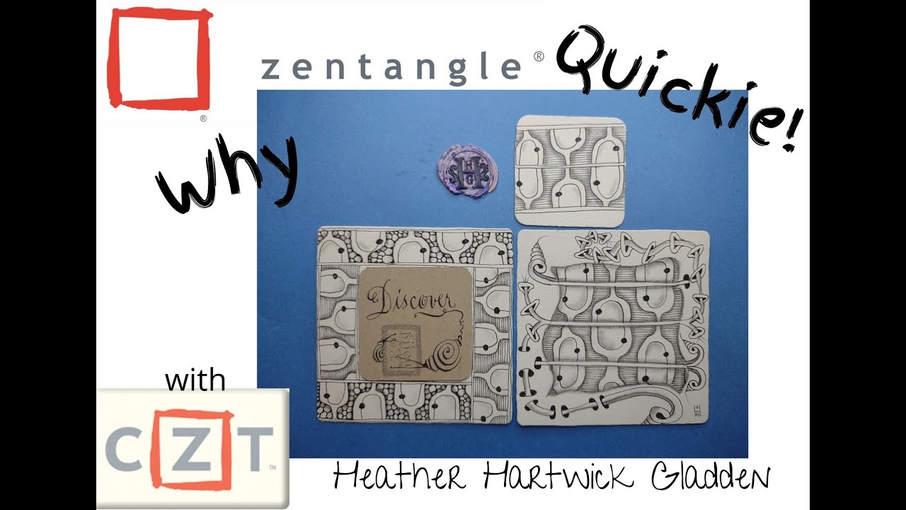 Zentangle® Quickie: Why