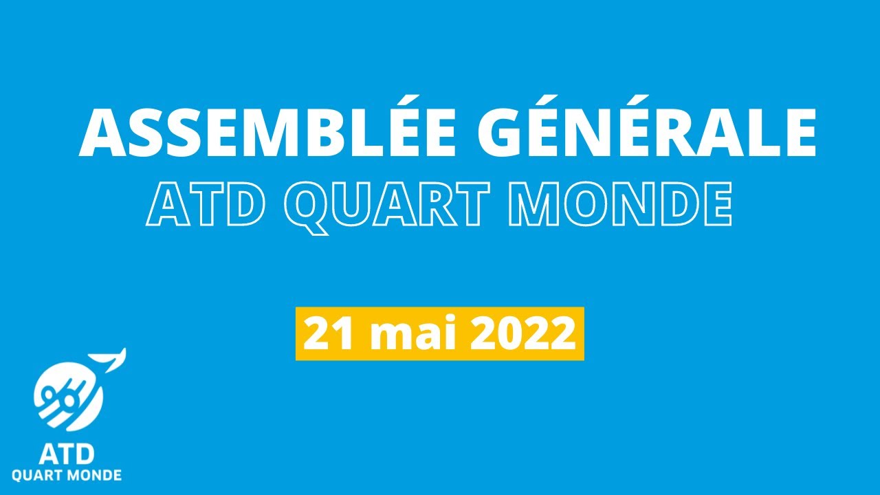 L'Assemblée générale d'ATD Quart Monde France 2022