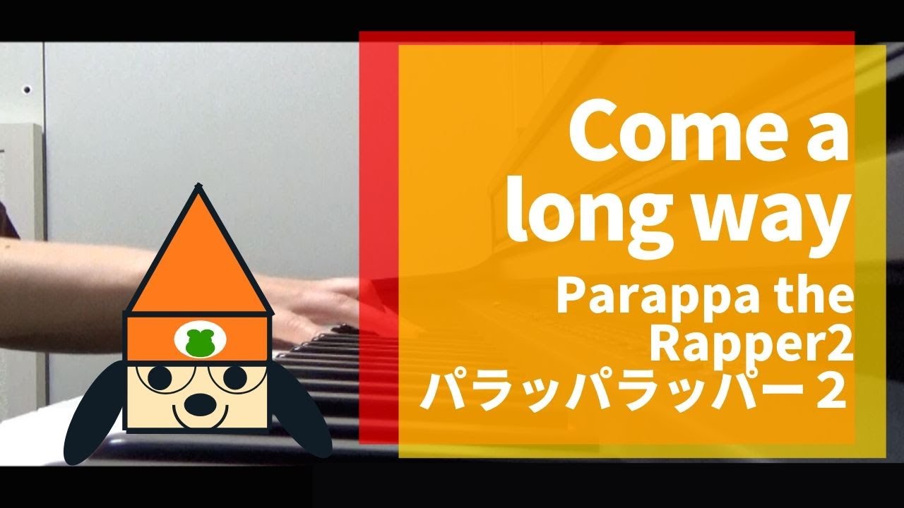 [parappa the rapper2 パラッパラッパー２]隠れた名曲 come a long way ピアノで弾いてみた！[ pianocover ]