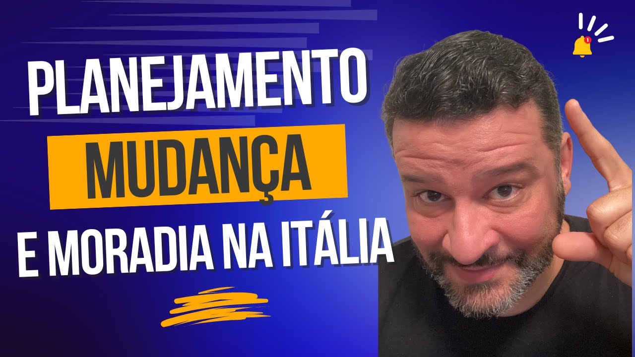 Planejamento, mudança e moradia na Itália