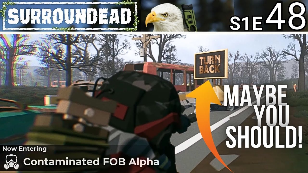 Contaminated FOB Alpha - SurrounDead