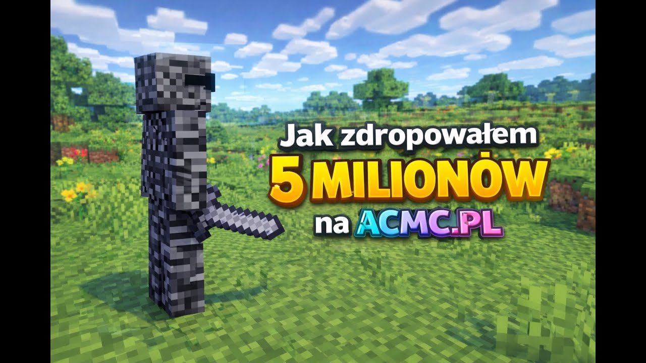 jak zdropowałem 5.000.000 na acmc.pl..
