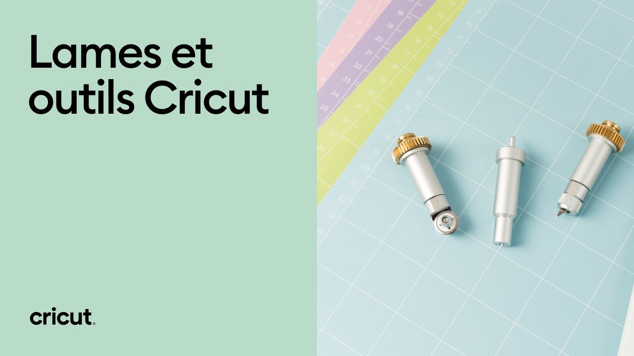 Gamme des Lames et Outils Cricut