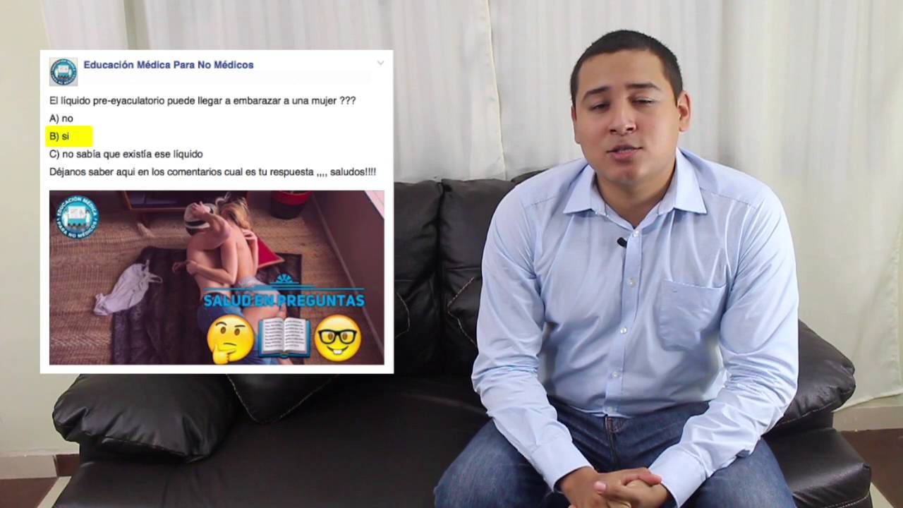 liquido preeyaculatorio o liquido preseminal puede embarazar ?