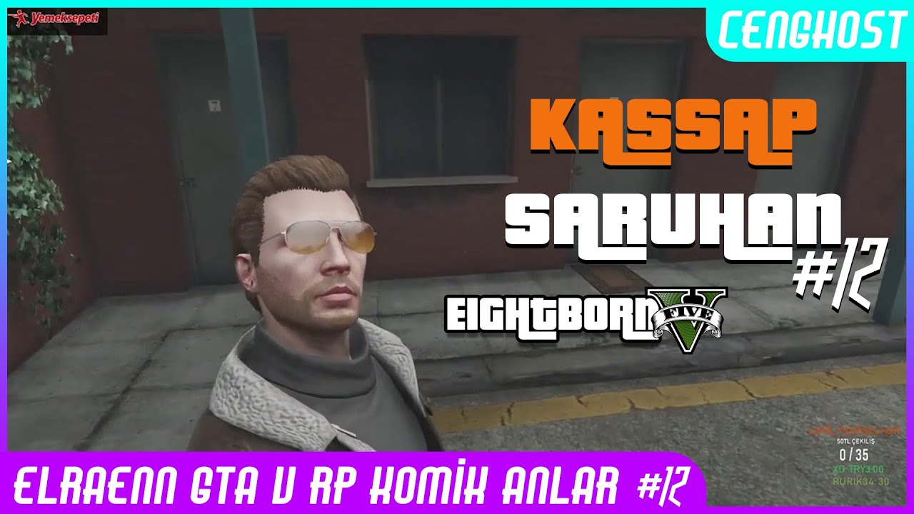 Elraenn GTA V RP Komik Anlar #12 | Kassap Saruhan | Cenghost