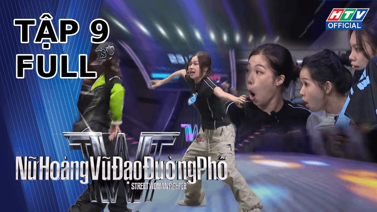 Nữ Hoàng Vũ Đạo Đường Phố | Tập 9:
