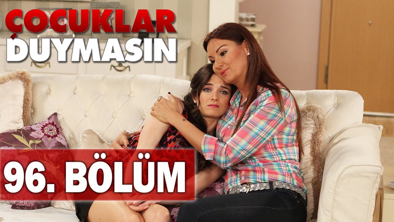 Çocuklar Duymasın 96. Bölüm