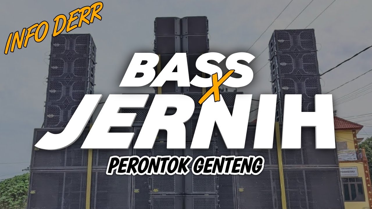 INFO DERR || DJ CEK SOUND PERONTOK GENTENG VERSI BASS PALING EDAN