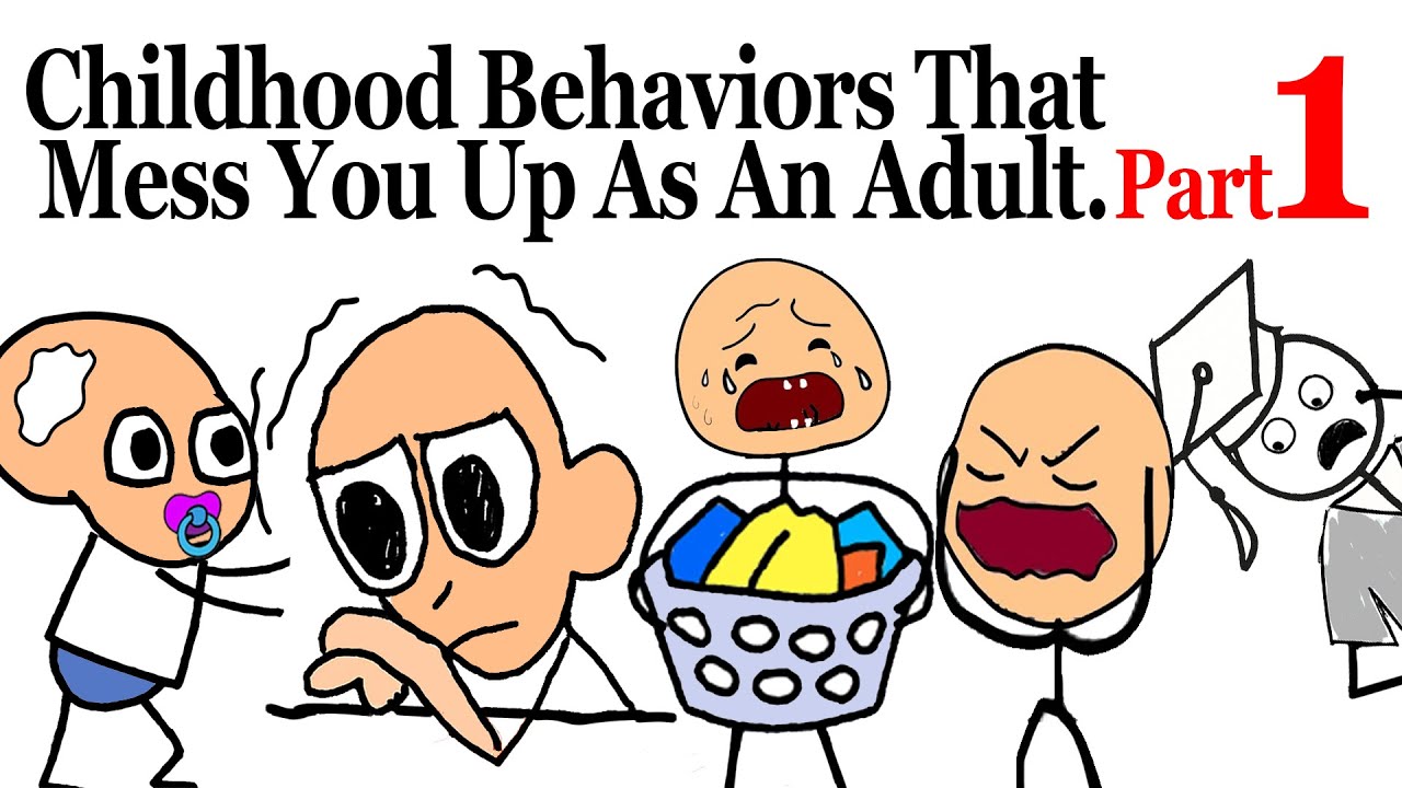 Childhood Behaviors That Mess You Up As An Adult.