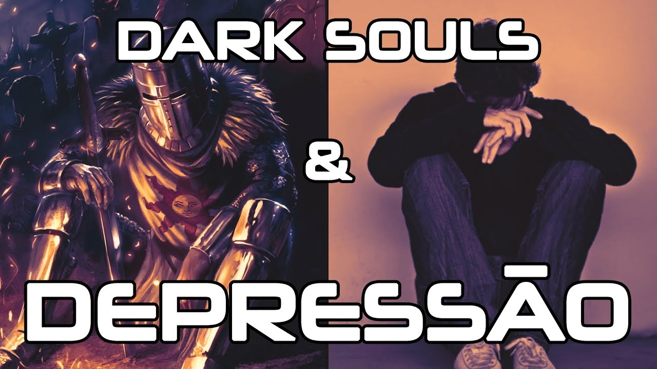 DARK SOULS &Eacute; A DEPRESS&Atilde;O ILUSTRADA (FILOSOFIA)
