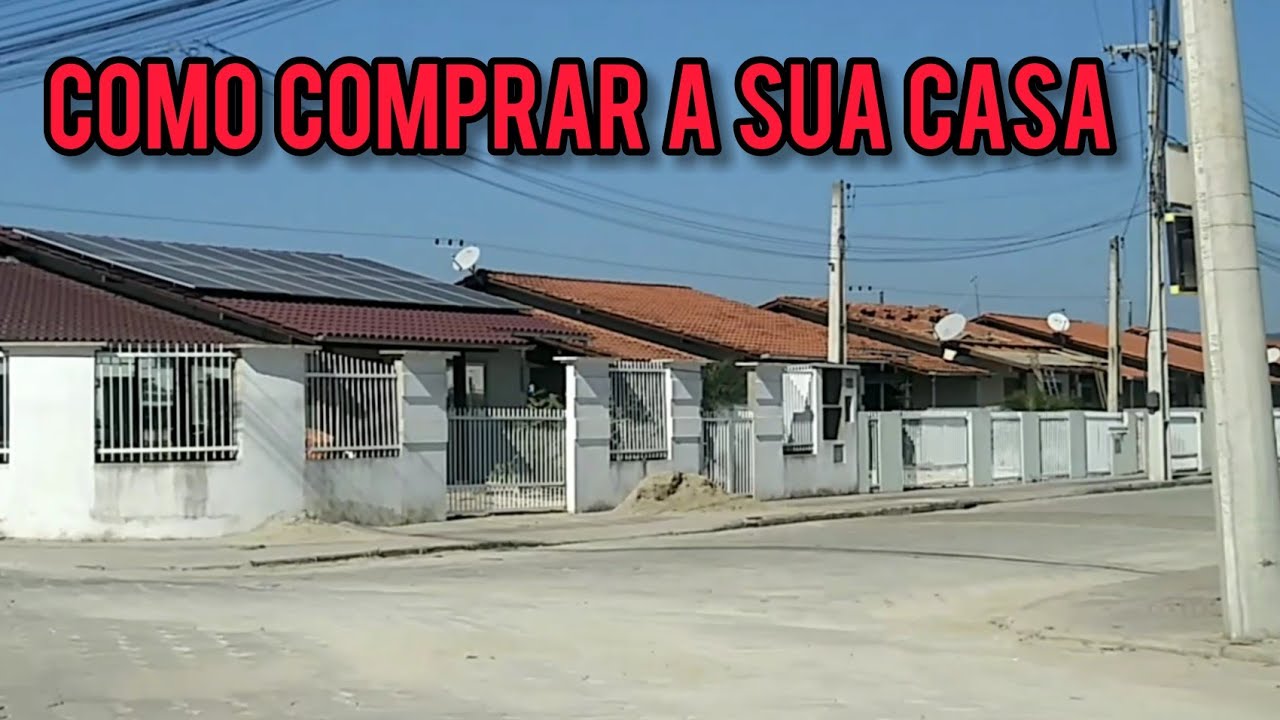 Como Comprar a Sua Casa Em Tijucas-SC