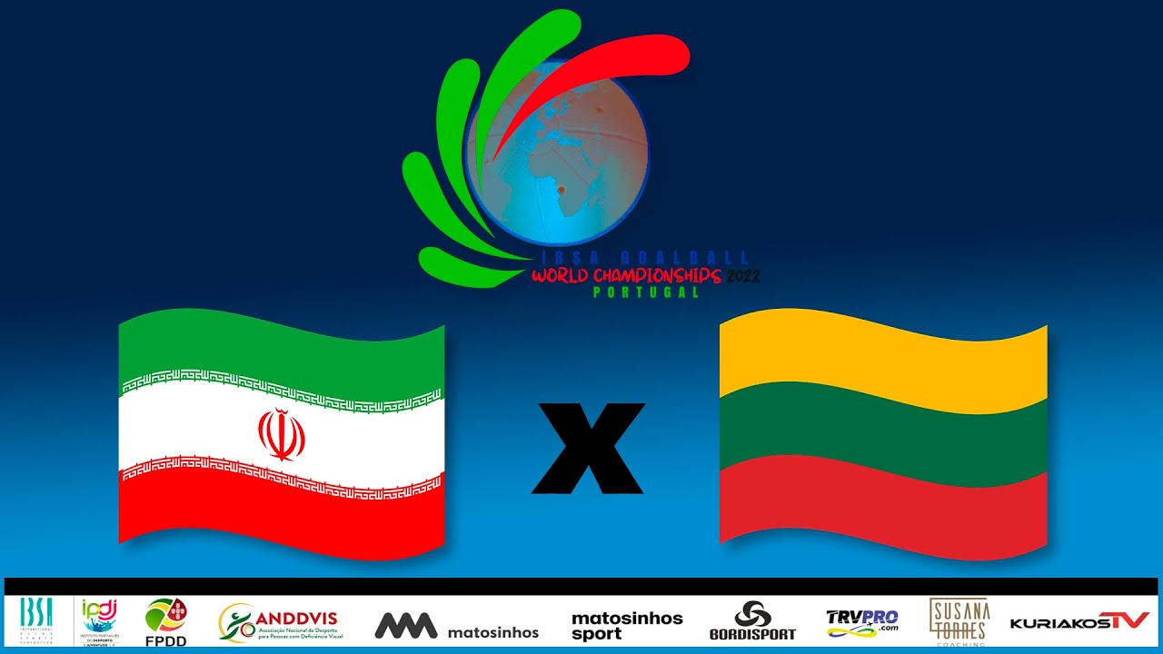 Iran - Lithuania | 14h50 | HALL 2 | GoalBall World Championship 2022