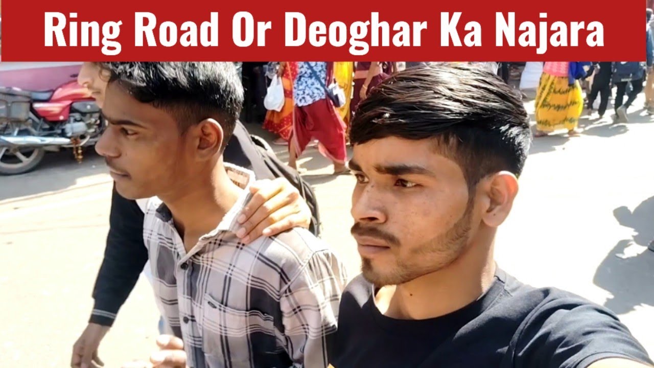 Devghar Ki Khoobsurti: Ring Road Aur Baba Dham Ka Pyara Nazara 🔱