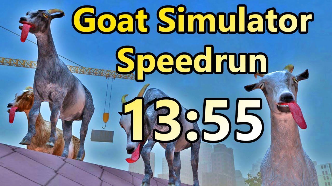 13:55 Goat Simulator Speedrun (Base Game All Trophies) with commentary