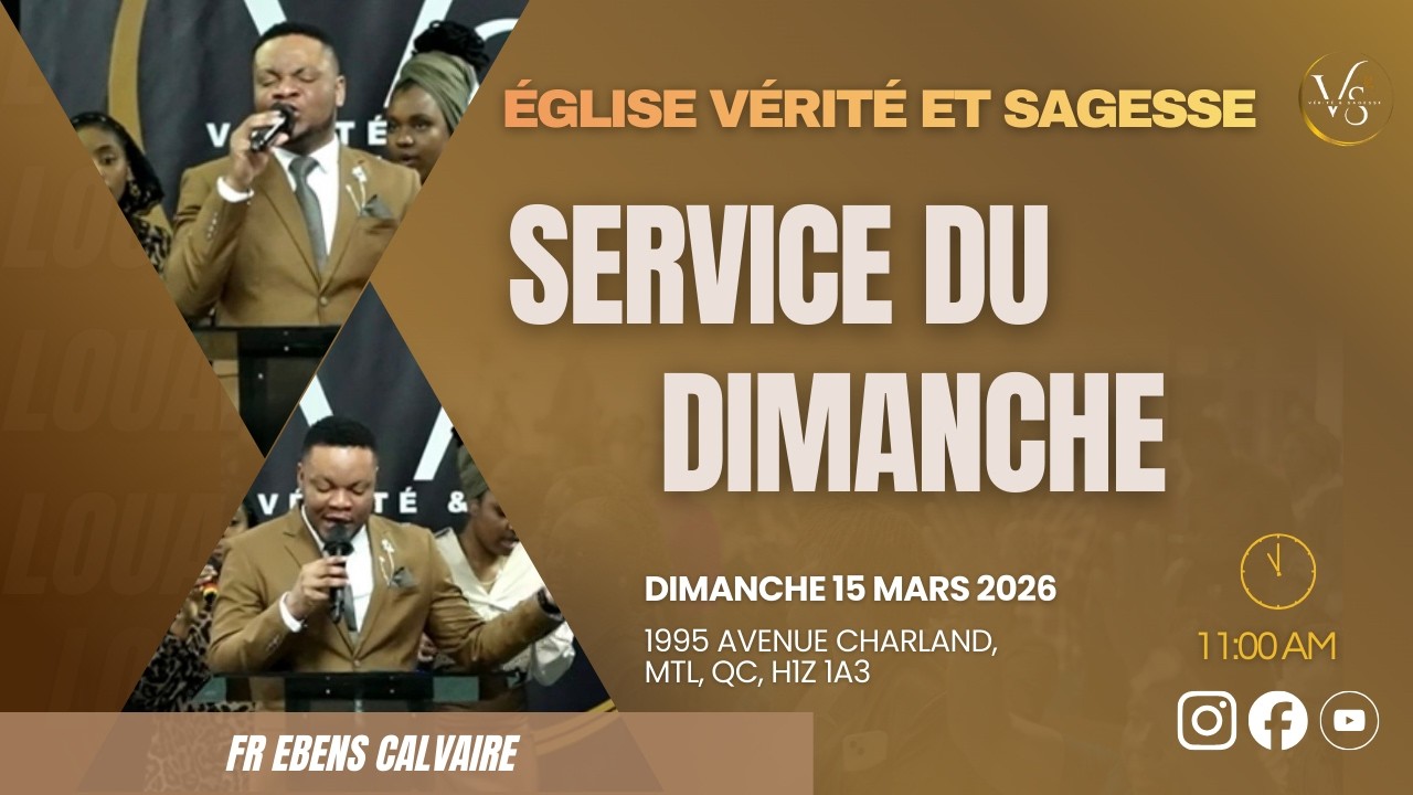 Service du 15 mars 2026 | Senye mwen vin adorew | Fr Ebens Calvaire| Église Vérité et Sagesse