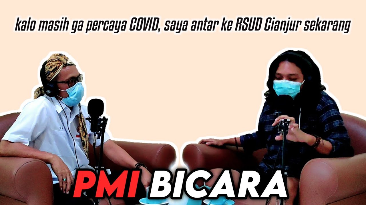 MARI SAYA ANTAR KE RSUD CIANJUR - PMI Bicara | Podcast Biasa eps. 4