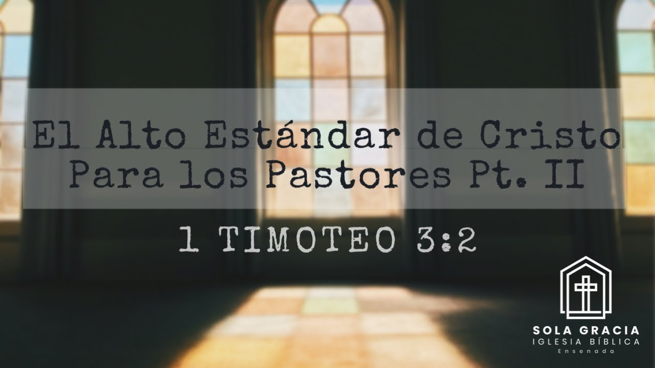 El Alto Estándar de Cristo Para los Pastores Pt. II | 1 Timoteo 3:2 | Ps. Melvin Calimag