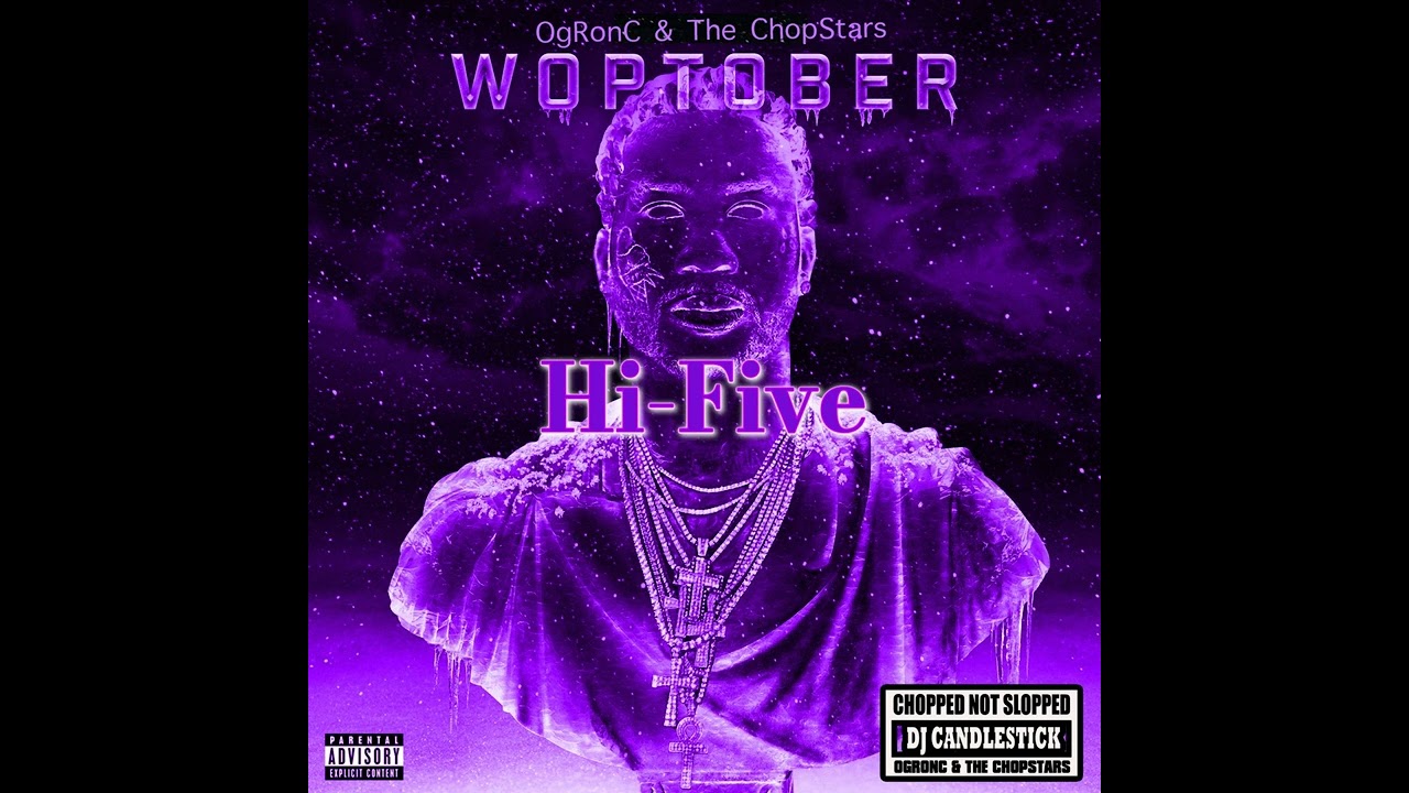 Hi-Five - Gucci Mane / Chopstars / OG Ron C / DJ Candlestick (Chopnotslop Remix)