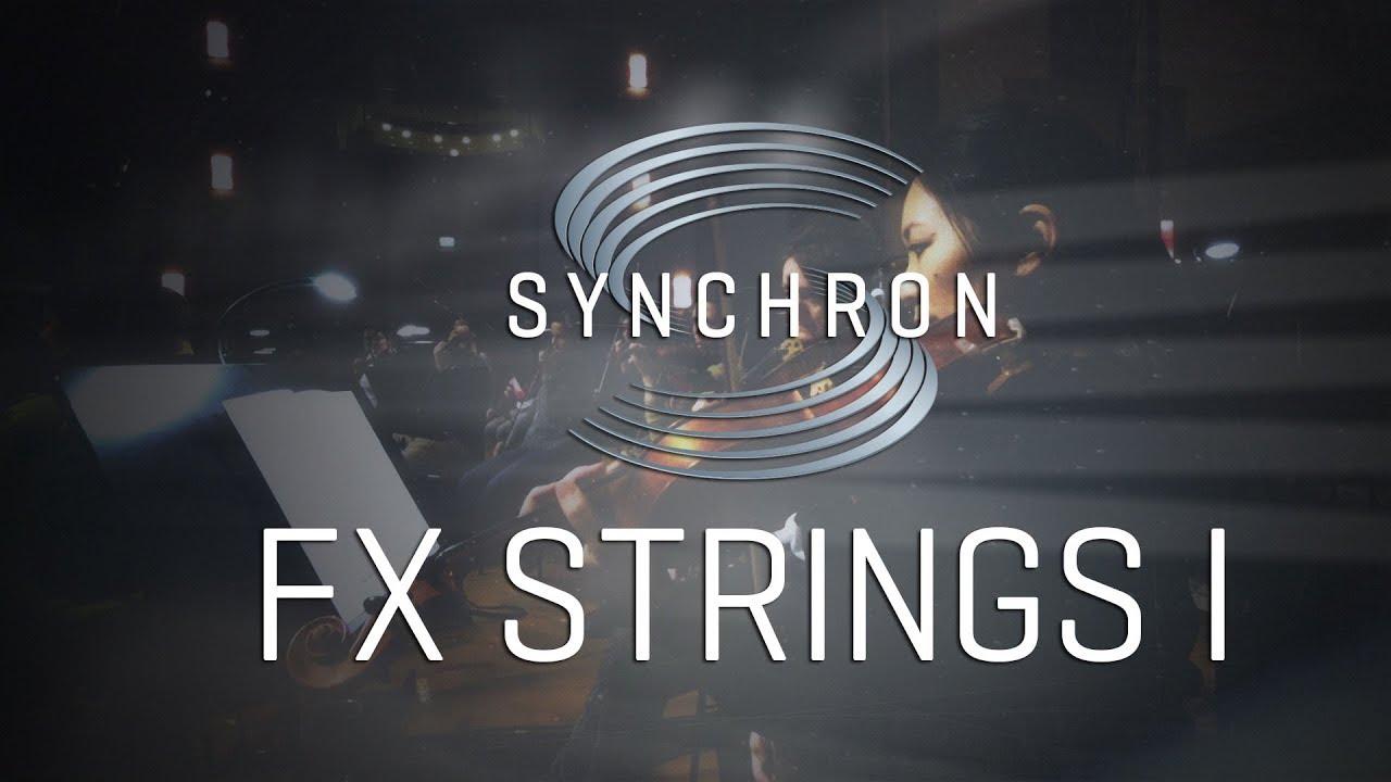 Synchron FX Strings I Walkthrough
