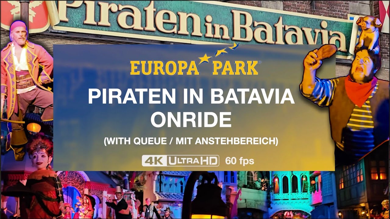 EUROPA PARK - PIRATEN IN BATAVIA - Onride, front row + queue (4K60fps)