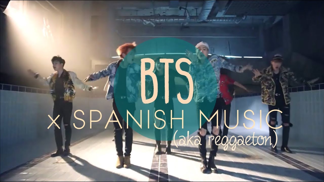 BTS x Spanish Music [aka reggaeton]