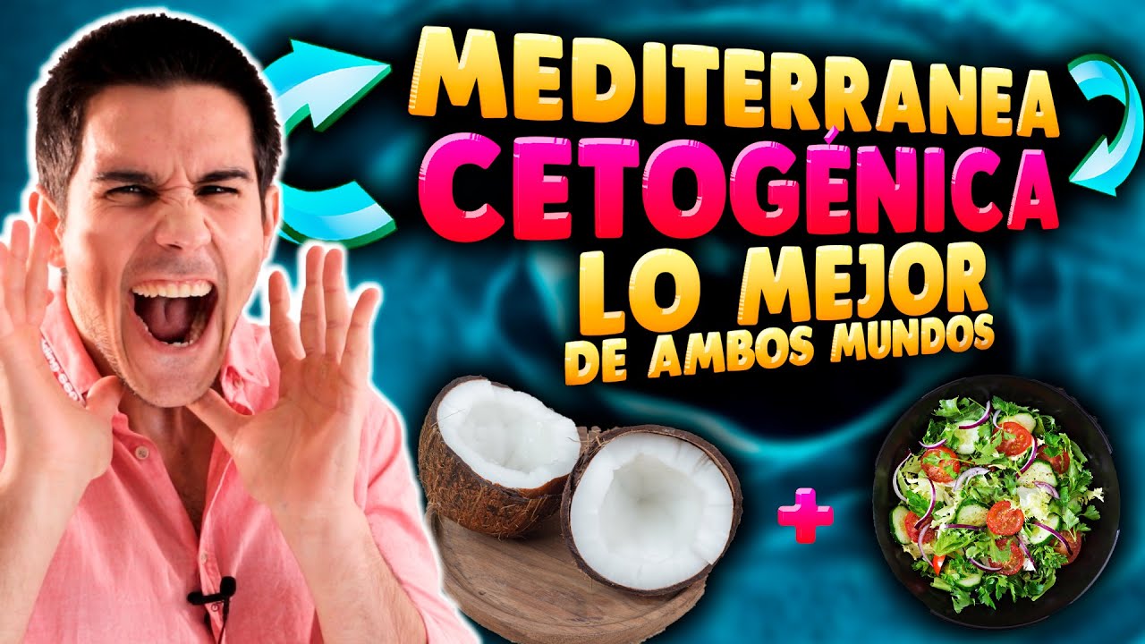 Dieta Cetogénica Mediterránea 🥦🥥 Pierde Grasa Sin Comprometer Tu Salud ⚡️
