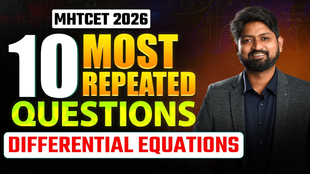 Differential Equations : Most Repeated Questions for MHT CET 2026 #mhtcet2026