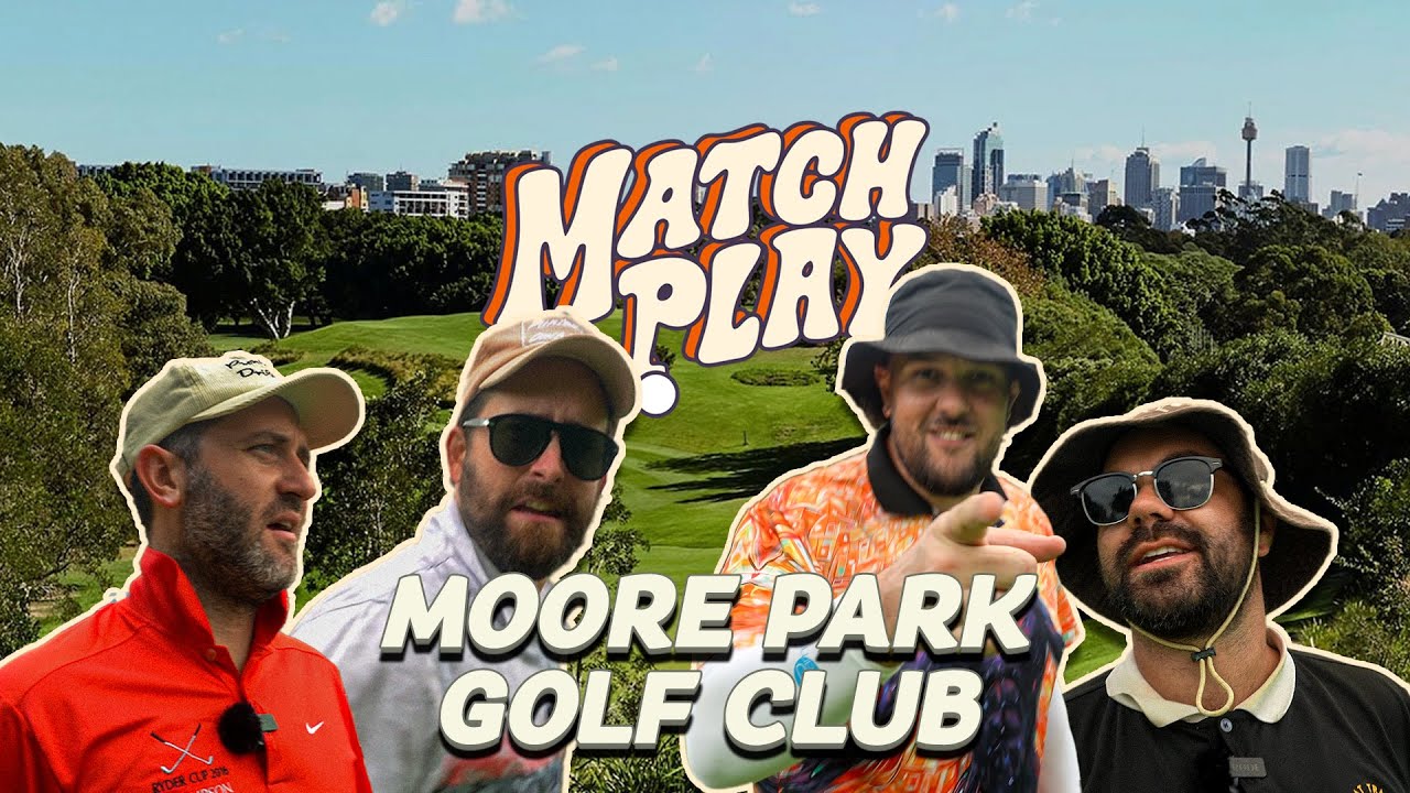 Ambrose Match Play: Tom & Eddy vs Joyride & Sebbo - Moore Park Golf Club