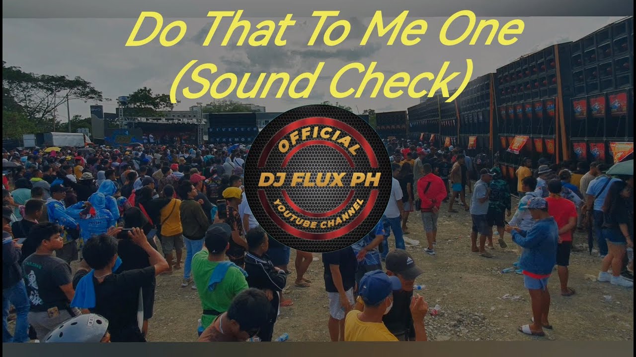 DO THAT TO ME - Sound Check Dj Wawe Remix