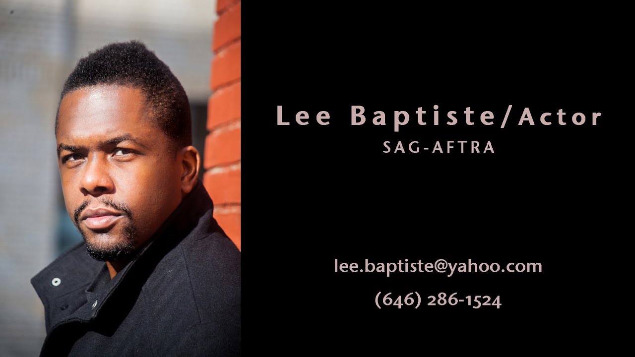 Lee Baptiste - Actor's Reel