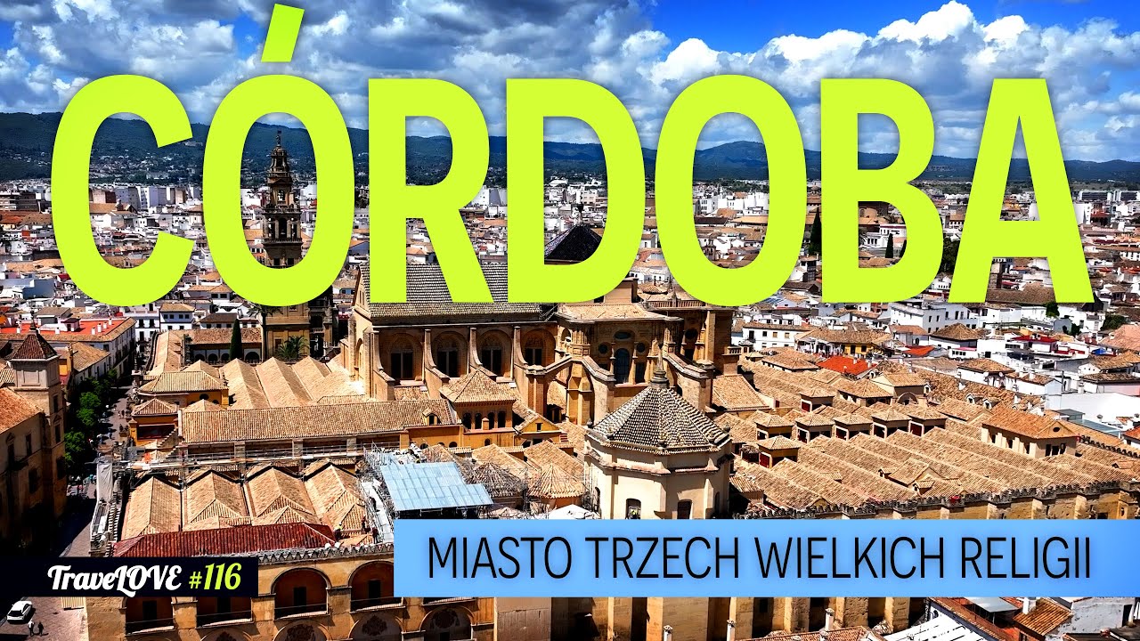 CORDOBA &ndash; ODKRYJ MIASTO TYSIĄCA ARABSKICH DEKORACJI!