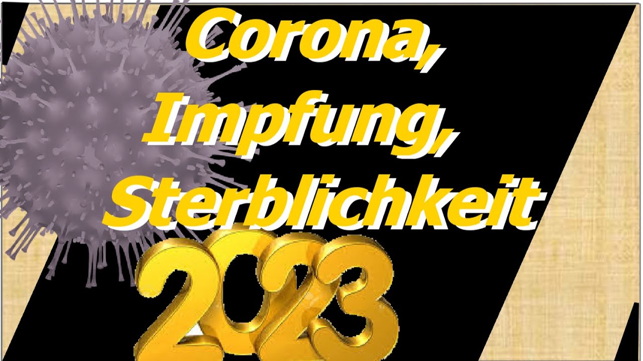Rekord-&Uuml;bersterblichkeit 2023!? Corona und Corona-Abwehrma&szlig;nahmen zum Jahresanfang
