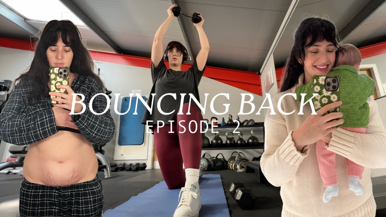 BOUNCING BACK ep.2 ✨ what I eat, workout routine & postpartum body image
