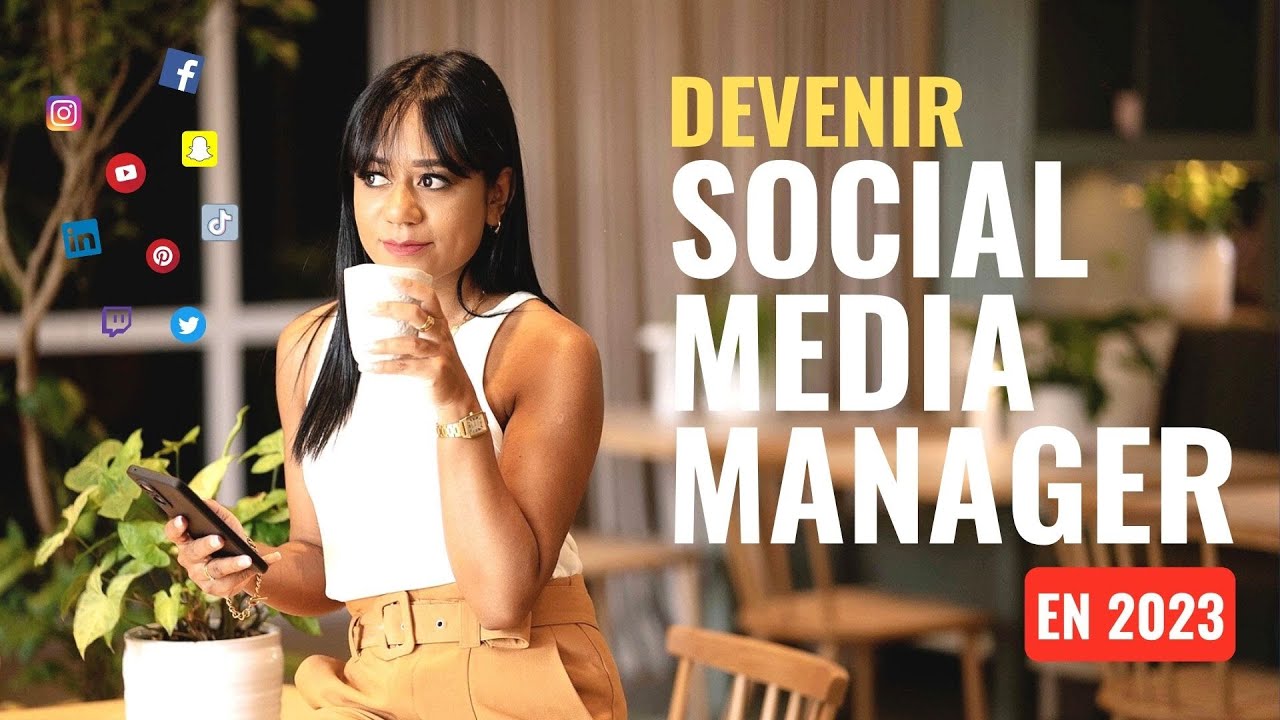COMMENT DEVENIR SOCIAL MEDIA MANAGER EN 2023 ?