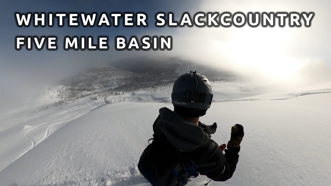 Whitewater Slackcountry // Five Mile Basin // Backcountry Skiing