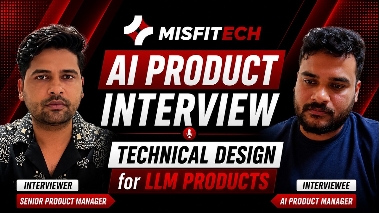 AI Product Management Interview | Technical Design Round for LLM Products