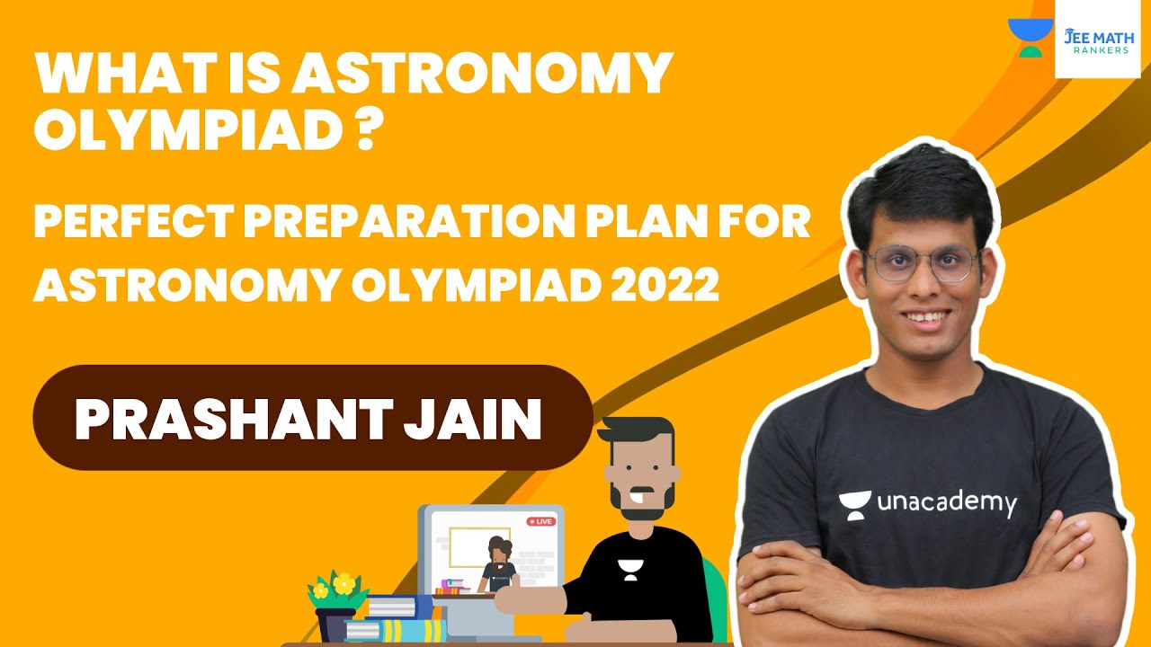 What is Astronomy Olympiad ? | Perfect Preparation Plan for Astronomy Olympiad 2022 | Prashant Jain