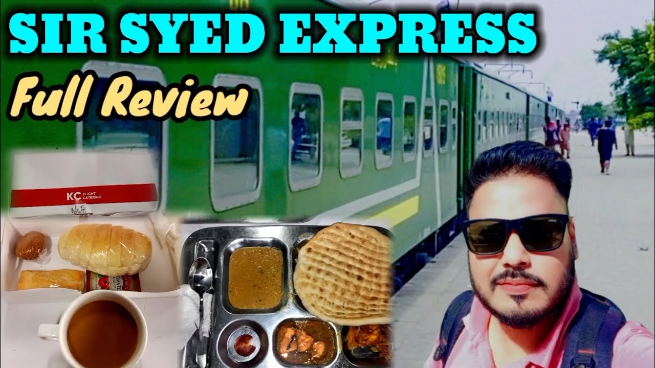 Sir Syed Express Train Review | Faisalabad  to Karachi Pakistan Railway 2024