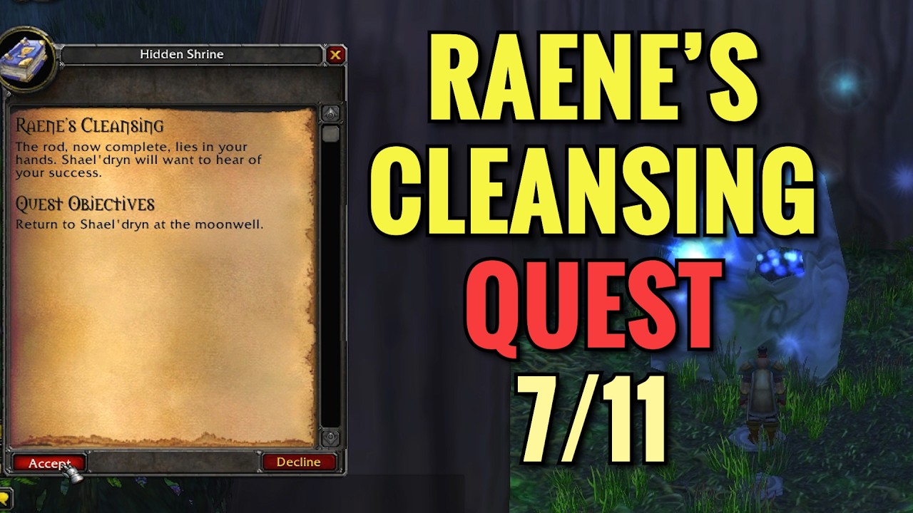 Raene's Cleansing 7/11 Quest (WoW Classic)