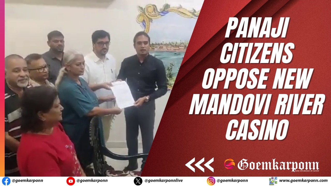 Panaji Citizens Oppose New Mandovi River Casino | CCP Mayor Responds