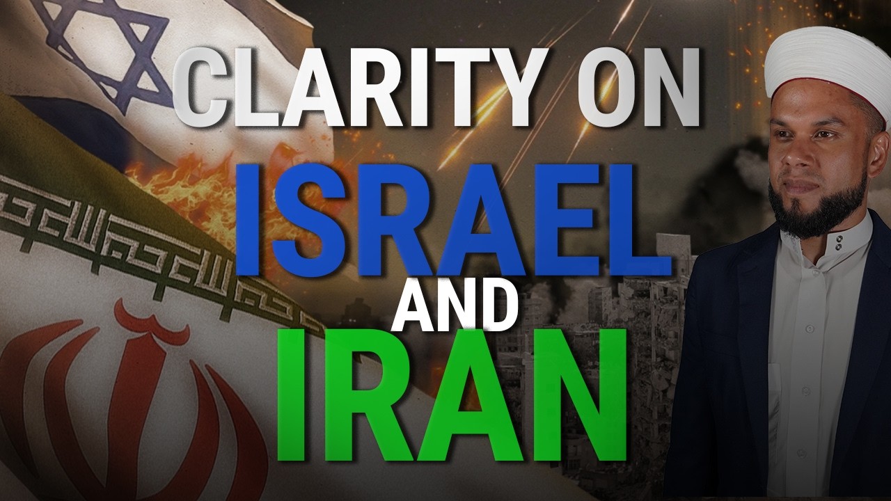 The Ummah in Turbulent Times: Clarity on Iran, Israel, and the Region