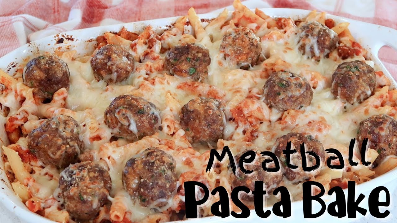 Meatball Pasta Bake | The Carefree Kitchen