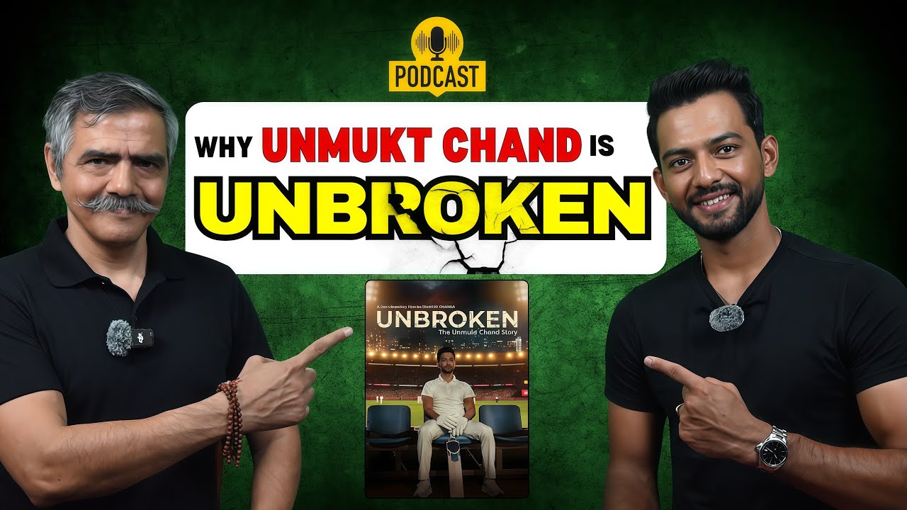 Unbroken Truths – Unmukt Chand की सच्ची कहानी: Success, गिरना और वापस खड़ा होना । एक अनकही दास्तां