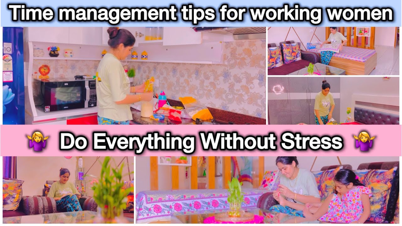 Best Time Management Tips for Working Women to do Everything without Stress
