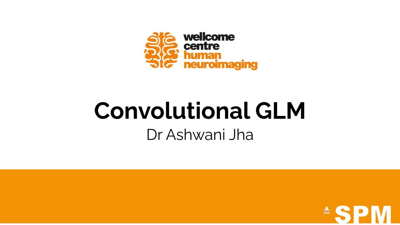 Convolutional GLM | Dr Ashwani Jha | SPM for EEG and MEG