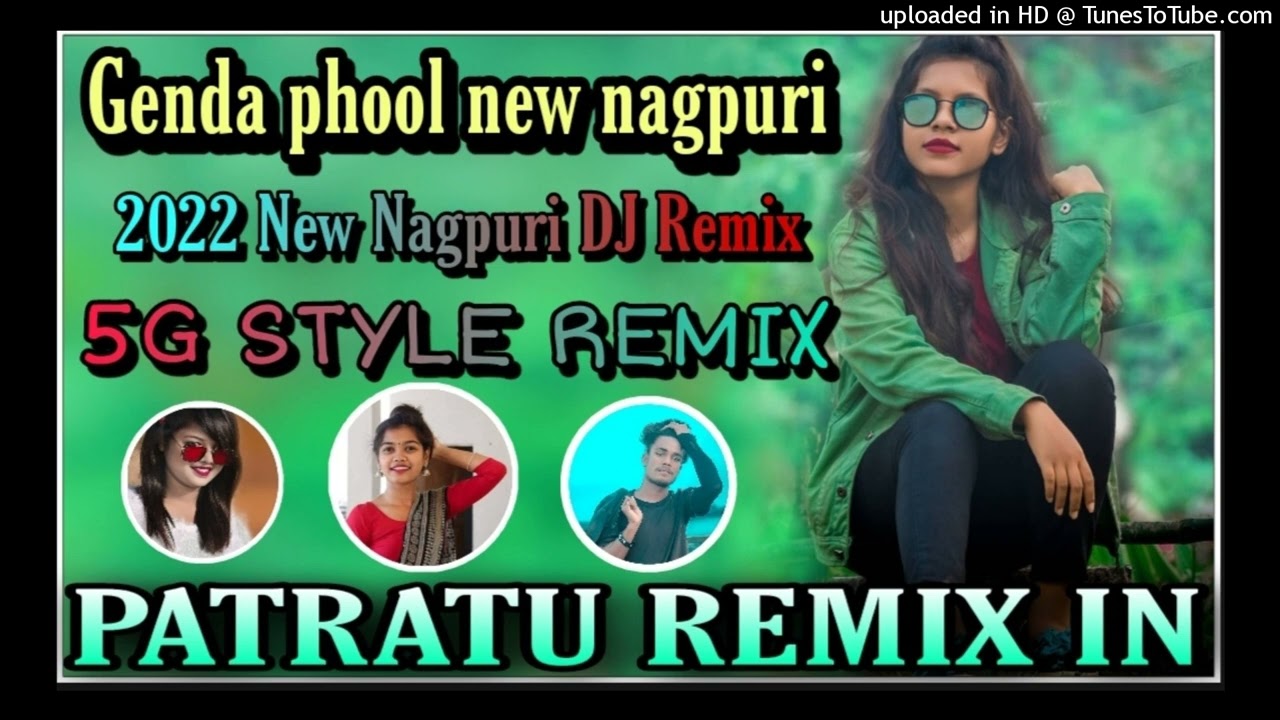 Genda phool new nagpuri song Full Nagpuri matwar Dance Mix Dj REMIX 5G STYLE REMIX BY DJ SURAJ PATRA